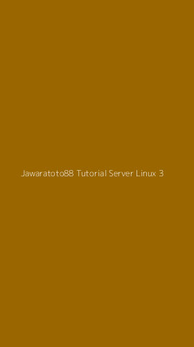 Tampilan Antarmuka Aplikasi Jawaratoto88 Tutorial Server Linux - 3