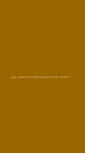 Tampilan Antarmuka Aplikasi Jaya Jpslot Situs Rekomendasi Pilihan Terbaik - 1