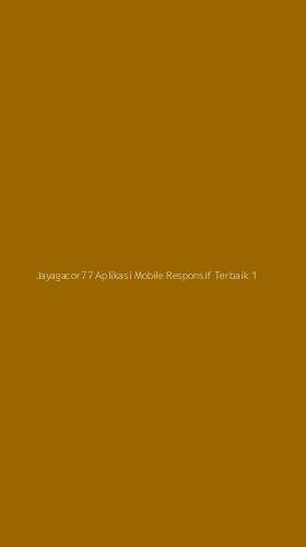 Tampilan Antarmuka Aplikasi Jayagacor77 Aplikasi Mobile Responsif Terbaik - 1
