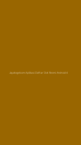 Tampilan Antarmuka Aplikasi Jayatogelcom Aplikasi Daftar Slot Resmi Android - 4