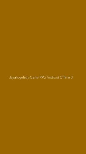 Tampilan Antarmuka Aplikasi Jayatogelsdy Game Rpg Android Offline - 3
