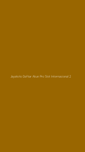 Tampilan Antarmuka Aplikasi Jayatoto Daftar Akun Pro Slot Internasional - 2