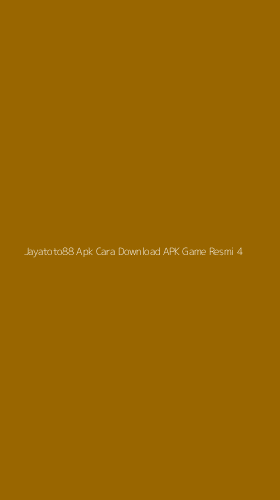 Tampilan Antarmuka Aplikasi Jayatoto88 Apk Cara Download Apk Game Resmi - 4