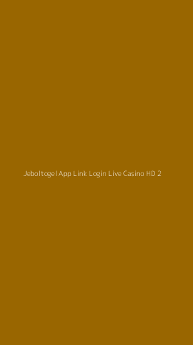 Tampilan Antarmuka Aplikasi Jeboltogel App Link Login Live Casino Hd - 2