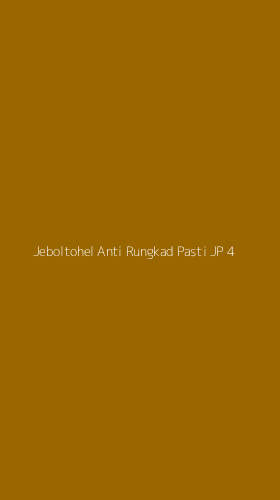 Tampilan Antarmuka Aplikasi Jeboltohel Anti Rungkad Pasti Jp - 4