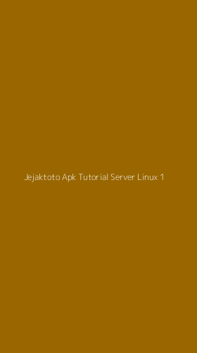 Tampilan Antarmuka Aplikasi Jejaktoto Apk Tutorial Server Linux - 1