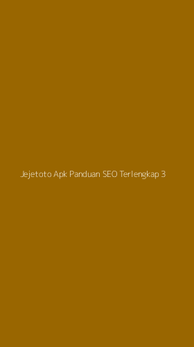 Tampilan Antarmuka Aplikasi Jejetoto Apk Panduan Seo Terlengkap - 3