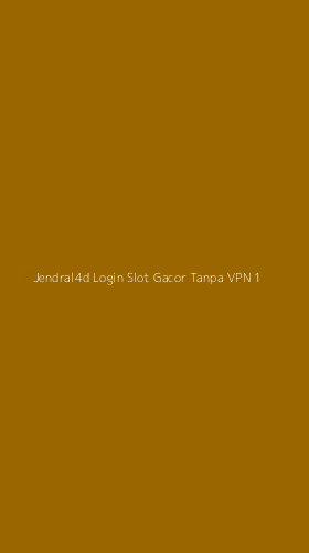 Tampilan Antarmuka Aplikasi Jendral4d Login Slot Gacor Tanpa Vpn - 1