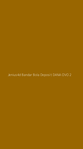 Tampilan Antarmuka Aplikasi Jenius4d Bandar Bola Deposit Dana Ovo - 2