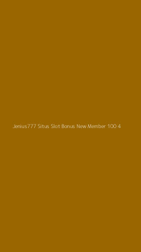 Tampilan Antarmuka Aplikasi Jenius777 Situs Slot Bonus New Member 100 - 4