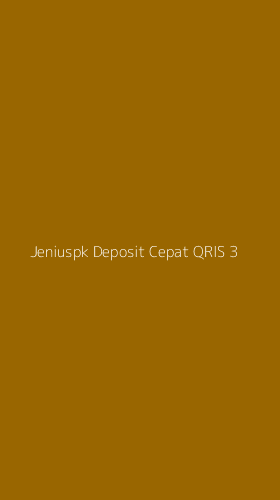 Tampilan Antarmuka Aplikasi Jeniuspk Deposit Cepat Qris - 3
