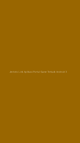 Tampilan Antarmuka Aplikasi Jentoto Link Aplikasi Portal Game Terbaik Android - 3