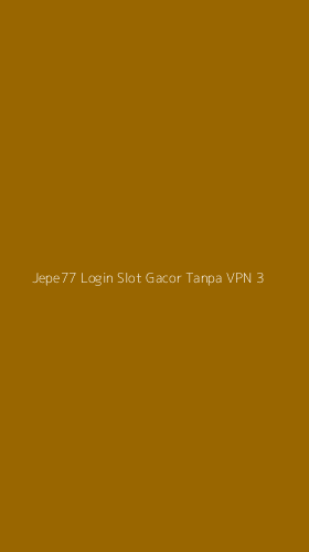 Tampilan Antarmuka Aplikasi Jepe77 Login Slot Gacor Tanpa Vpn - 3