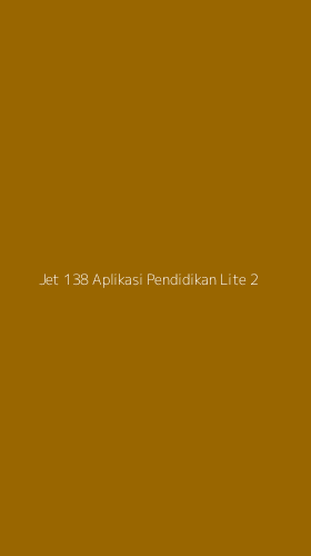 Tampilan Antarmuka Aplikasi Jet 138 Aplikasi Pendidikan Lite - 2