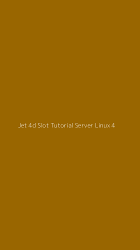 Tampilan Antarmuka Aplikasi Jet 4d Slot Tutorial Server Linux - 4
