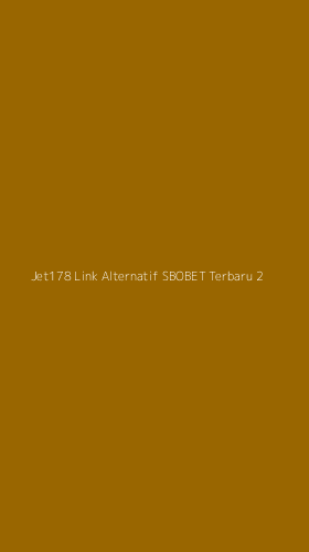 Tampilan Antarmuka Aplikasi Jet178 Link Alternatif Sbobet Terbaru - 2