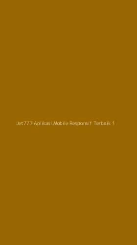 Tampilan Antarmuka Aplikasi Jet777 Aplikasi Mobile Responsif Terbaik - 1