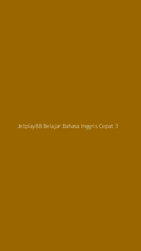 Tampilan Antarmuka Aplikasi Jetplay88 Belajar Bahasa Inggris Cepat - 3