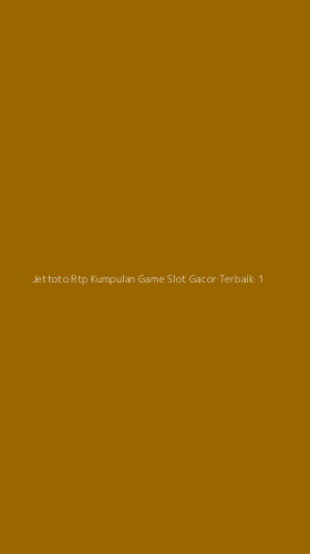 Tampilan Antarmuka Aplikasi Jettoto Rtp Kumpulan Game Slot Gacor Terbaik - 1
