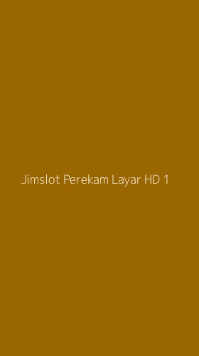 Tampilan Antarmuka Aplikasi Jimslot Perekam Layar Hd - 1