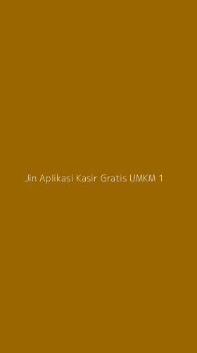 Tampilan Antarmuka Aplikasi Jin Aplikasi Kasir Gratis Umkm - 1