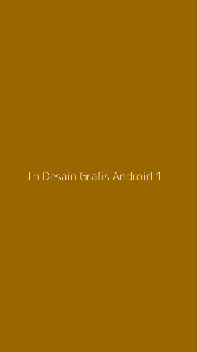 Tampilan Antarmuka Aplikasi Jin Desain Grafis Android - 1