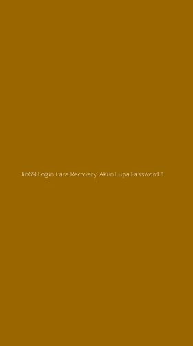 Tampilan Antarmuka Aplikasi Jin69 Login Cara Recovery Akun Lupa Password - 1