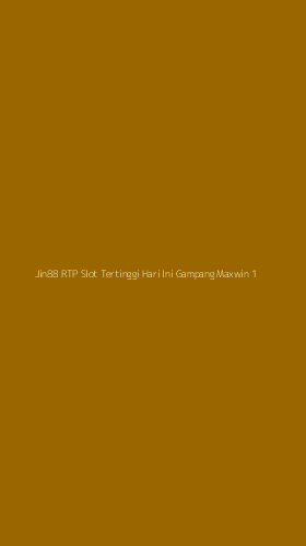 Tampilan Antarmuka Aplikasi Jin88 Rtp Slot Tertinggi Hari Ini Gampang Maxwin - 1