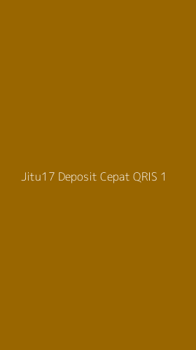 Tampilan Antarmuka Aplikasi Jitu17 Deposit Cepat Qris - 1