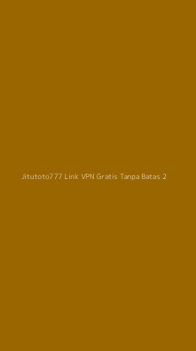 Tampilan Antarmuka Aplikasi Jitutoto777 Link Vpn Gratis Tanpa Batas - 2
