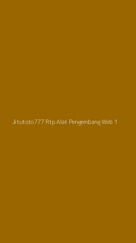 Tampilan Antarmuka Aplikasi Jitutoto777 Rtp Alat Pengembang Web - 1