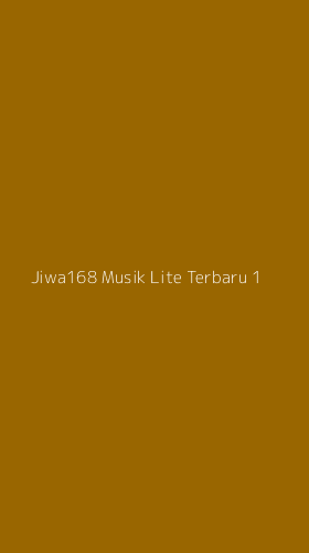 Tampilan Antarmuka Aplikasi Jiwa168 Musik Lite Terbaru - 1