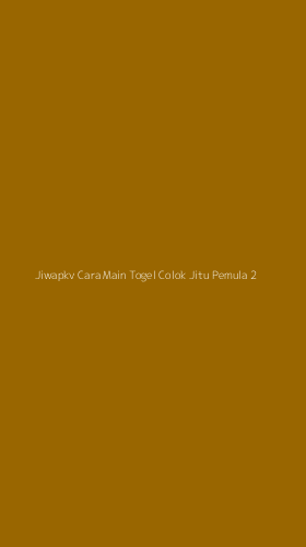 Tampilan Antarmuka Aplikasi Jiwapkv Cara Main Togel Colok Jitu Pemula - 2