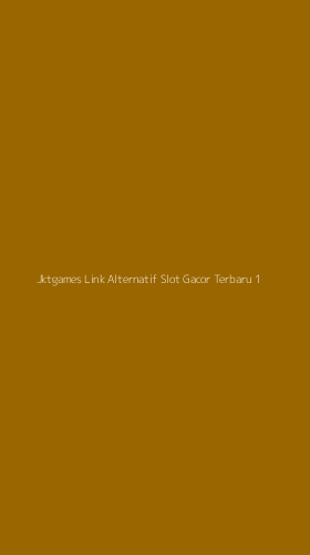 Tampilan Antarmuka Aplikasi Jktgames Link Alternatif Slot Gacor Terbaru - 1