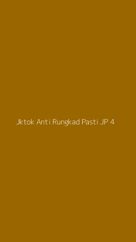 Tampilan Antarmuka Aplikasi Jktok Anti Rungkad Pasti Jp - 4