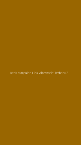 Tampilan Antarmuka Aplikasi Jktok Kumpulan Link Alternatif Terbaru - 2
