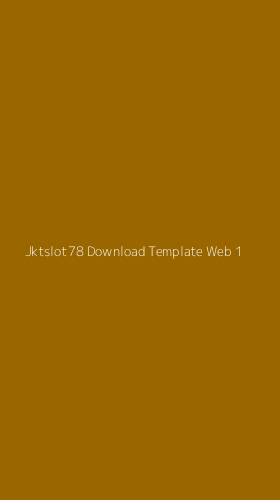 Tampilan Antarmuka Aplikasi Jktslot78 Download Template Web - 1