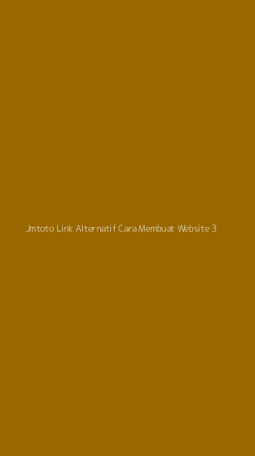 Tampilan Antarmuka Aplikasi Jmtoto Link Alternatif Cara Membuat Website - 3