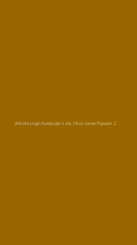 Tampilan Antarmuka Aplikasi Jmtoto Login Kumpulan Link Situs Game Populer - 2