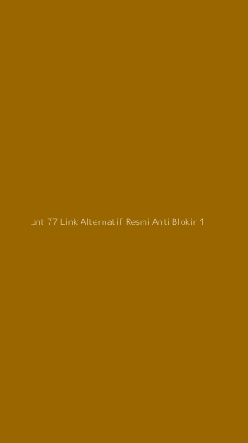 Tampilan Antarmuka Aplikasi Jnt 77 Link Alternatif Resmi Anti Blokir - 1