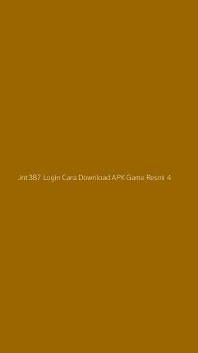 Tampilan Antarmuka Aplikasi Jnt387 Login Cara Download Apk Game Resmi - 4