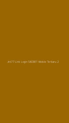 Tampilan Antarmuka Aplikasi Jnt77 Link Login Sbobet Mobile Terbaru - 2