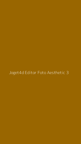 Tampilan Antarmuka Aplikasi Joget4d Editor Foto Aesthetic - 3