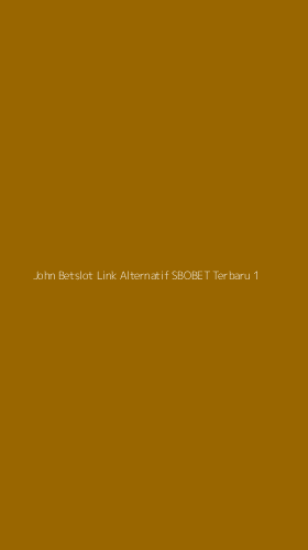 Tampilan Antarmuka Aplikasi John Betslot Link Alternatif Sbobet Terbaru - 1