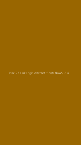 Tampilan Antarmuka Aplikasi Join123 Link Login Alternatif Anti Nawala - 4