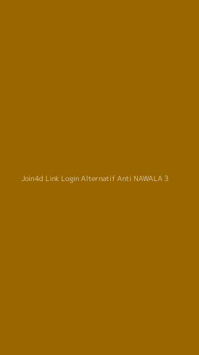 Tampilan Antarmuka Aplikasi Join4d Link Login Alternatif Anti Nawala - 3