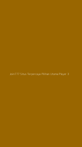 Tampilan Antarmuka Aplikasi Join777 Situs Terpercaya Pilihan Utama Player - 3