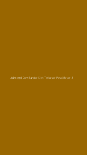 Tampilan Antarmuka Aplikasi Jointogel Com Bandar Slot Terbesar Pasti Bayar - 3