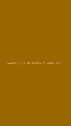 Tampilan Antarmuka Aplikasi Joker10000 Cara Membuat Website - 1