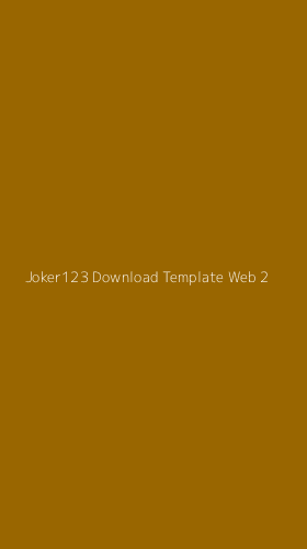 Tampilan Antarmuka Aplikasi Joker123 Download Template Web - 2